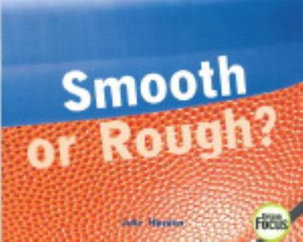 Paperback Smooth or Rough? Book