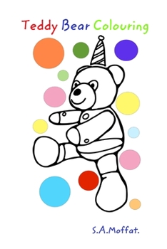 Paperback Teddy Bear Colouring.: A colouring in book for beginners. Book