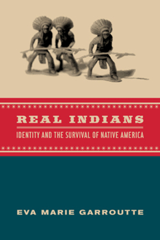 Paperback Real Indians: Identity and the Survival of Native America Book