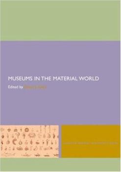 Paperback Museums in the Material World Book