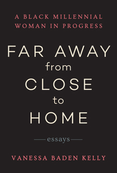 Paperback Far Away from Close to Home: Essays Book