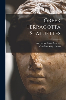 Paperback Greek Terracotta Statuettes Book