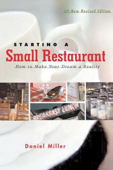 Paperback Starting a Small Restaurant - Revised Edition: How to Make Your Dream a Reality Book