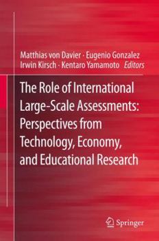 Hardcover The Role of International Large-Scale Assessments: Perspectives from Technology, Economy, and Educational Research Book