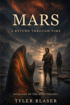 Paperback MARS: A Return Through Time (The Mars Trilogy) Book