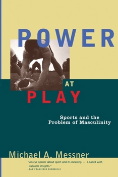 Paperback Power at Play: Sports and the Problem of Masculinity Book