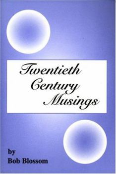 Twentieth Century Musings