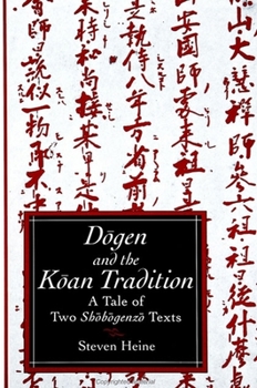 Hardcover D&#333;gen and the K&#333;an Tradition: A Tale of Two Sh&#333;b&#333;genz&#333; Texts Book