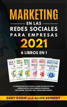 Hardcover MARKETING EN LA REDES SOCIALES PARA EMPRESAS 2021 6 LIBROS EN 1 Planifique su ?xito con el curso definitivo para principiantes para dominar Facebook, [Spanish] Book