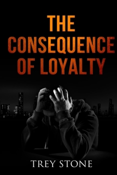 The Consequence of Loyalty - Book #1 of the Columbus Archives