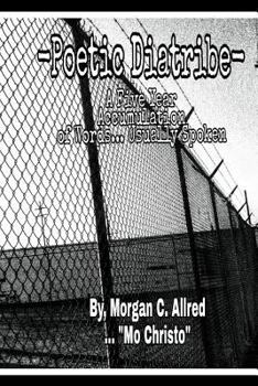 Paperback Poetic Diatribe: A Five Year Accumulation of Words... Usually Spoken Book