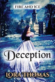 Deception - Book #1 of the Fire and Ice