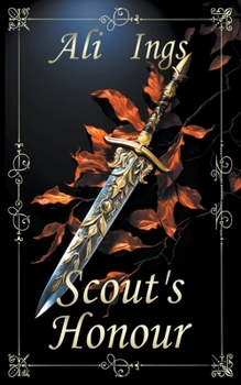 Scout's Honour - Book #4 of the Forest Guardians