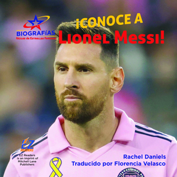 ¡Conoce a Lionel Messi!