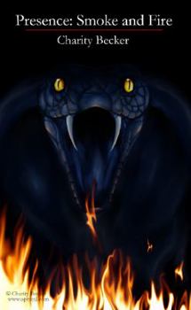 Paperback Presence Smoke and Fire Book