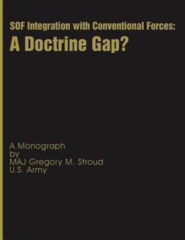 Paperback SOF Integration with Conventional Forces: A Doctrine Gap? Book