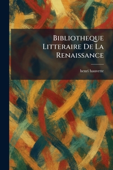 Paperback Bibliotheque Litteraire De La Renaissance Book