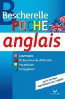 Hardcover Bescherelle Poche Anglais: L'Essentiel Sur La Langue Anglaise [French] Book