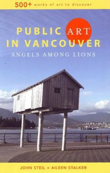 Paperback Public Art in Vancouver: Angels Among Lions Book