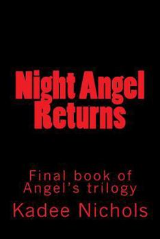 Paperback Night Angel Returns: Final book in the Angel's Trilogy Book