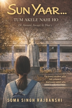 Paperback Sun Yaar...: Tum Akele Nahi Ho Ek Ansuni Awaaz ki Diary Book