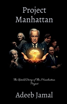 Paperback Project Manhattan- The untold story of the Manhattan project Book
