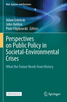 Paperback Perspectives on Public Policy in Societal-Environmental Crises: What the Future Needs from History Book