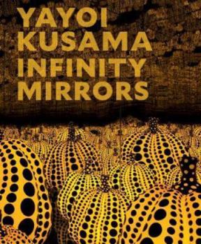 Hardcover Yayoi Kusama: Infinity Mirrors Book