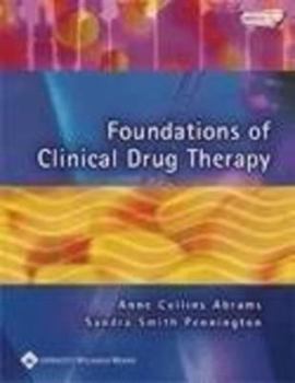 Paperback Foundations of Clinical Drug Therapy [With NCLEX Questions, Clinical Simulations, Animations] Book