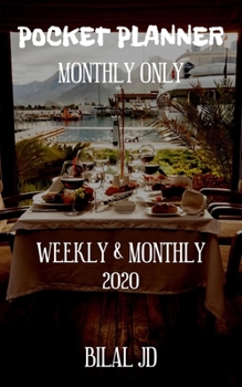 Pocket Planner Monthly Only: WEEKLY MONTHLY PLANNER 2020: 2020 CALENDAR: JAN 1st - DEC 31
