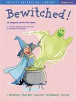 Paperback Bewitched!: 11 Magical Pieces for Piano Book