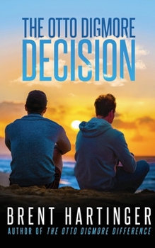 The Otto Digmore Decision - Book #2 of the Otto Digmore