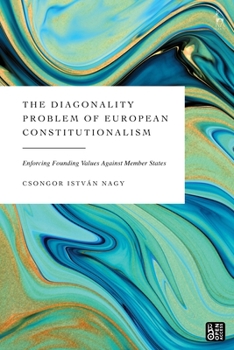 Hardcover The Diagonality Problem of the EU Rule of Law: A Comparative Perspective Book