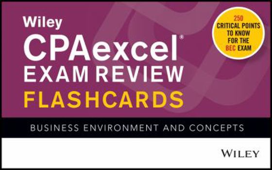 Paperback Wiley CPAexcel Exam Review 2018 Flashcards: Business Environment and Concepts Book