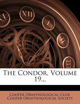 Paperback The Condor, Volume 19... Book