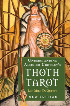 Paperback Understanding Aleister Crowley's Thoth Tarot: New Edition Book