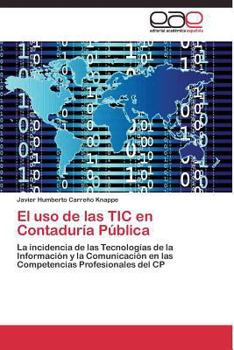 Paperback El uso de las TIC en Contaduría Pública [Spanish] Book