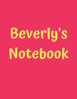 Paperback Beverly's Notebook: Pink Cover, College Ruled, 100 Sheets, 8.5" x 11" (Letter Size), White Paper Book