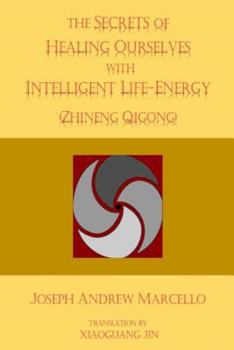 Paperback The Secrets of Healing Ourselves with Intelligent Life- Energy Book