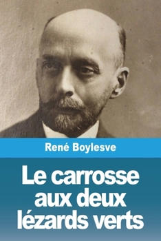 Paperback Le carrosse aux deux lézards verts [French] Book