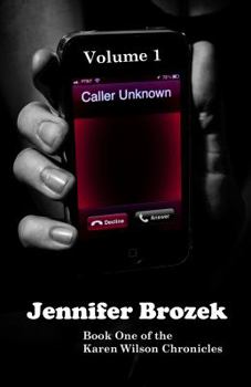 Caller Unknown - Book #1 of the Karen Wilson Chronicles