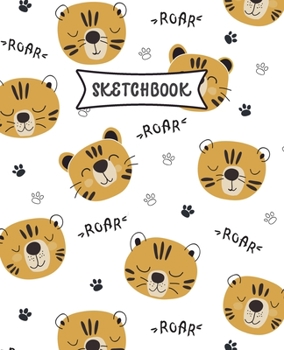 Paperback Sketchbook: Tiger Cat Sketch Book for Kids - Practice Drawing and Doodling - Sketching Book for Toddlers & Tweens Book