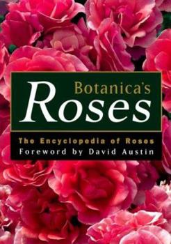 Hardcover Botanica's Roses: The Encyclopedia of Roses Book
