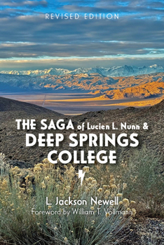Paperback The Saga of Lucien L. Nunn and Deep Springs College Book