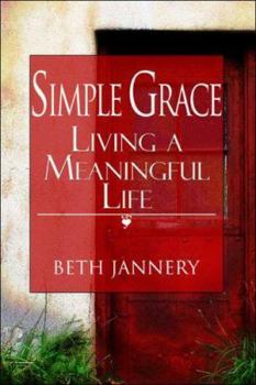 Paperback Simple Grace: Living a Meaningful Life Book
