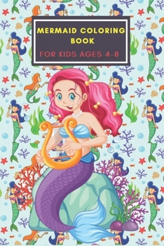 Paperback Mermaid Coloring Book for Kids Ages 4-8: 40 Cute, Unique Coloring Pages Book