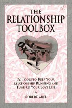 Paperback The Relationship Toolbox: Tools for Love, Healng and Personal Empowerment Book