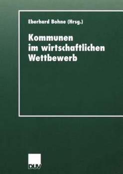 Paperback Kommunen Im Wirtschaftlichen Wettbewerb [German] Book