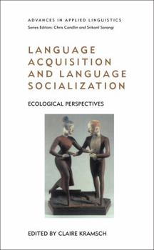 Hardcover Language Acquisition and Language Socialization Book