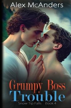 Paperback Grumpy Boss Trouble: A Grumpy/Sunshine MM Sports Romance Book